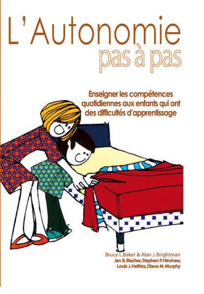 L’autonomie pas à pas. B. L. Baker et A. J. Brightman