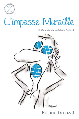 L’impasse Muraille. L’impasse Muraille