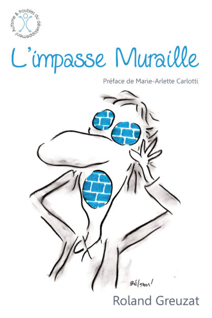 L’impasse Muraille. L’impasse Muraille
