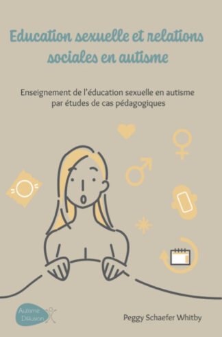 Éducation sexuelle  et relations  sociales en autisme