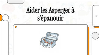 Aider les Asperger à s'épanouir