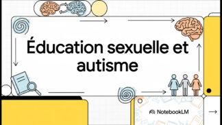 Education Sexuelle et autisme